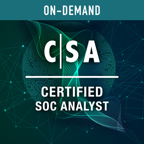Certified SOC Analyst (CSA) | EC-Council Official Video Course + iLab + Exam Voucher